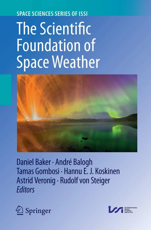 The Scientific Foundation of Space Weather: 67 (Space Sciences Series of ISSI, 67) - Image 1