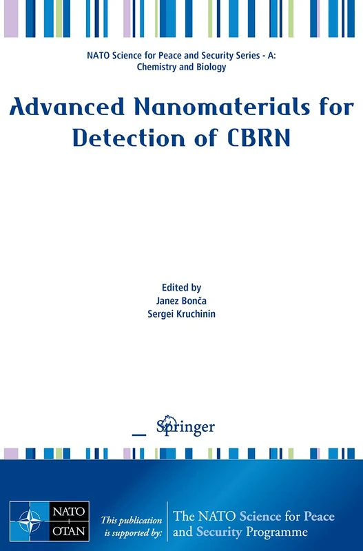 Advanced Nanomaterials for Detection of CBRN (NATO Science for Peace and Security Series A: Chemistry and Biology)