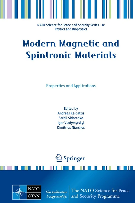 Modern Magnetic and Spintronic Materials: Properties and Applications (NATO Science for Peace and Security Series B: Physics and Biophysics)