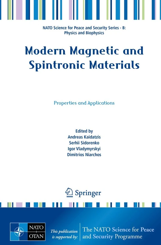 Modern Magnetic and Spintronic Materials: Properties and Applications (NATO Science for Peace and Security Series B: Physics and Biophysics)