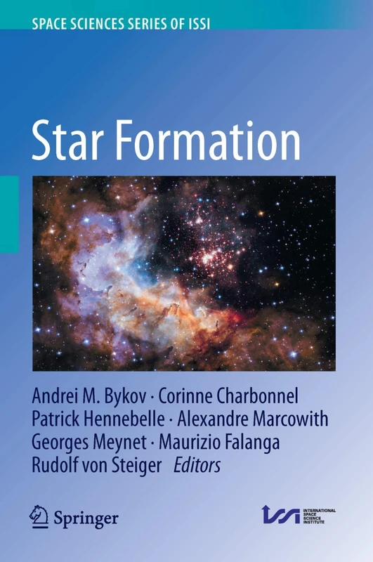 Star Formation: 83 (Space Sciences Series of ISSI, 83)