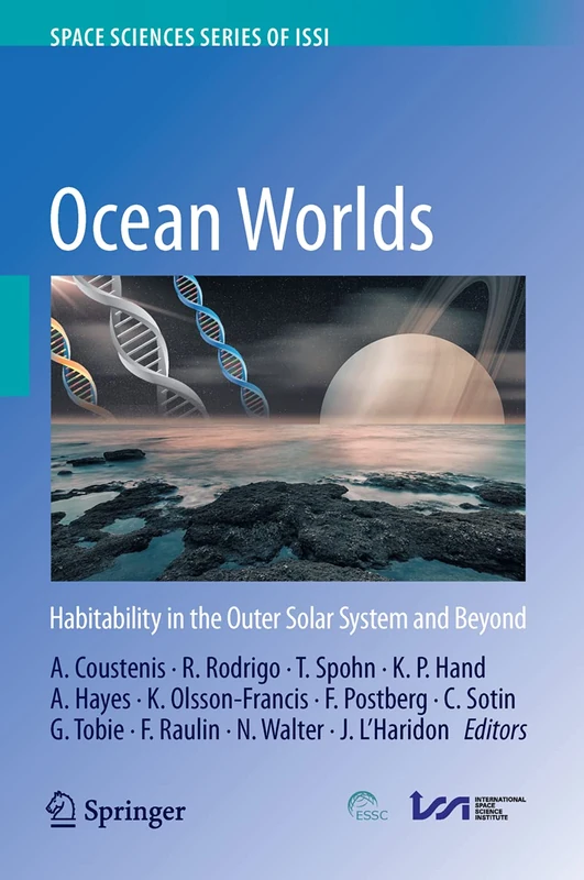 Ocean Worlds: Habitability in the Outer Solar System and Beyond: 77 (Space Sciences Series of ISSI, 77)