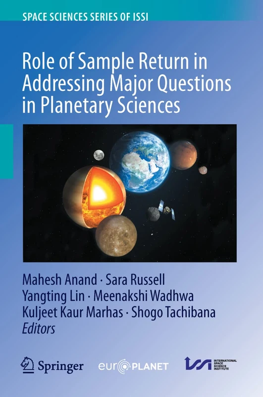 Role of Sample Return in Addressing Major Questions in Planetary Sciences: 74 (Space Sciences Series of ISSI, 74)