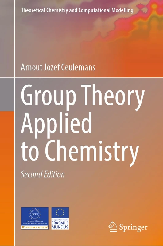 Group Theory Applied to Chemistry (Theoretical Chemistry and Computational Modelling)