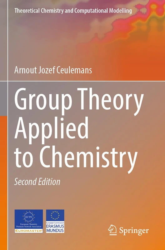 Group Theory Applied to Chemistry (Theoretical Chemistry and Computational Modelling)