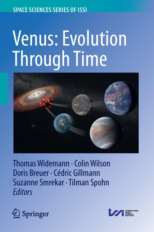 Venus: Evolution Through Time: 87 (Space Sciences Series of ISSI, 87)