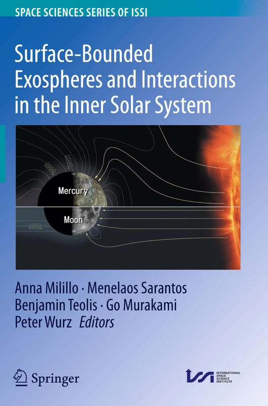 Surface-Bounded Exospheres and Interactions in the Inner Solar System: 84 (Space Sciences Series of ISSI, 84)
