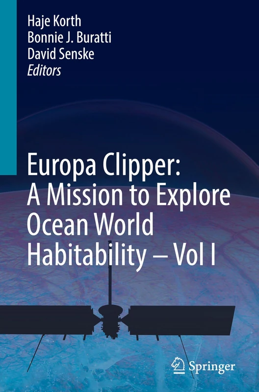 Europa Clipper: A Mission to Explore Ocean World Habitability - Vol I: 1 - Image 1