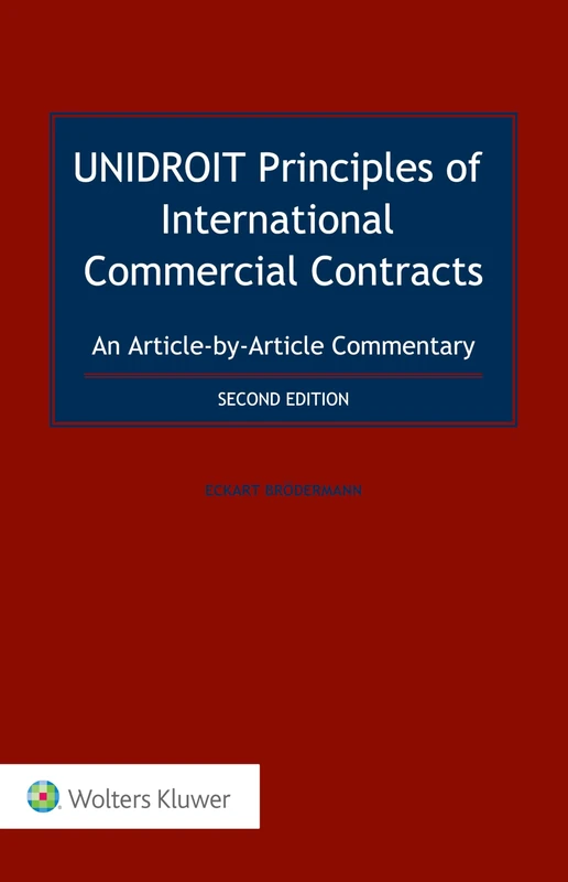 UNIDROIT Principles of International Commercial Contracts. An Article-by-Article Commentary, Second Edition 2023