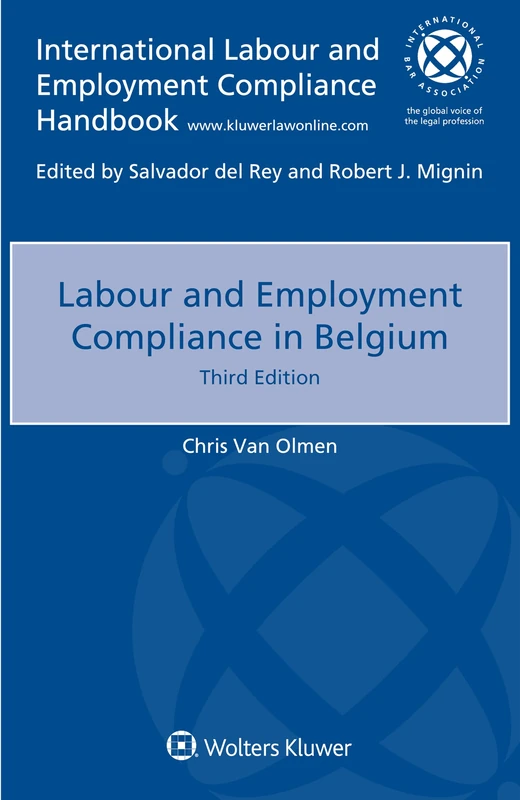 Labour and Employment Compliance in Belgium (International Labour and Employment Compliance Handbook)