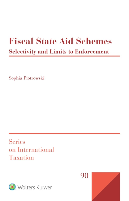 Fiscal State Aid Schemes: Selectivity and Limits to Enforcement