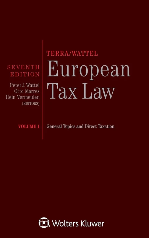 Terra/Wattel – European Tax Law: Volume I (Full edition): 1