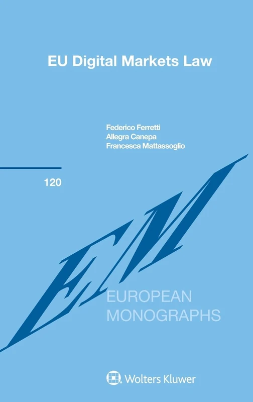 EU Digital Markets Law (European Monographs Series Set)
