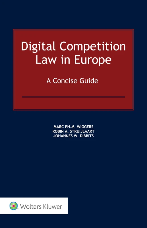 Digital Competition Law in Europe: A Concise Guide