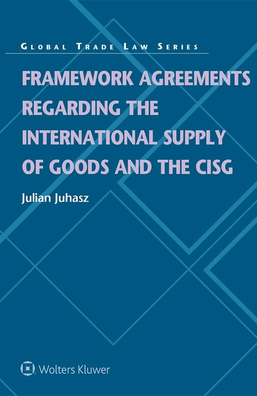 Framework Agreements Regarding the International Supply of Goods and the CISG