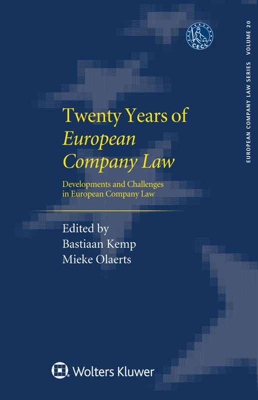 Twenty Years European Company Law: Developments and Challenges in European Company Law