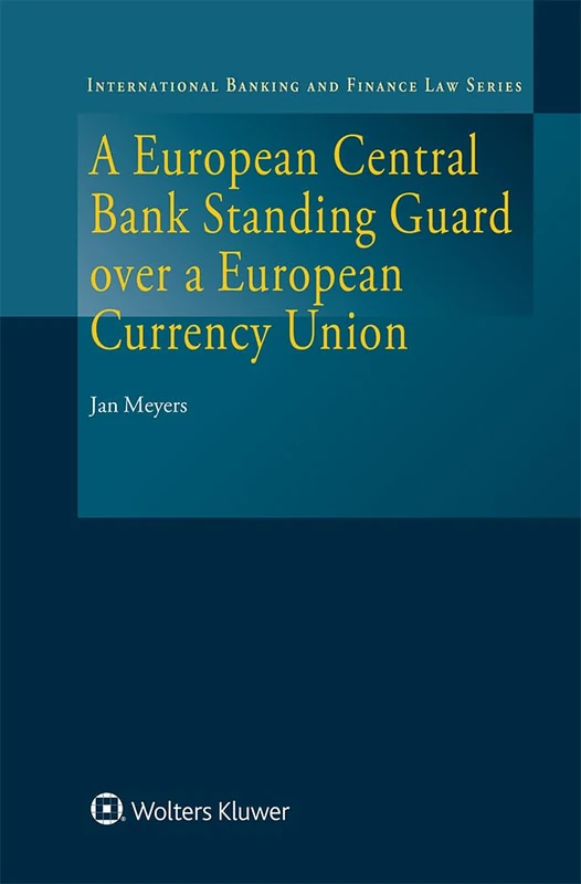 Kluwer Law International - European Central Bank Standing Guard