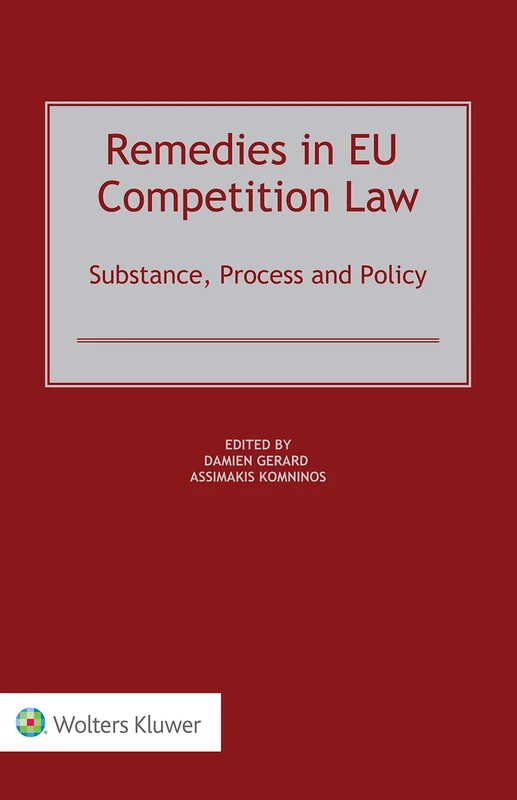 Remedies in EU Competition Law: Substance, Process and Policy