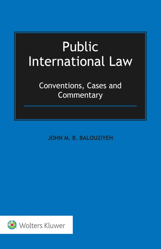 Public International Law: Conventions, Cases and Commentary