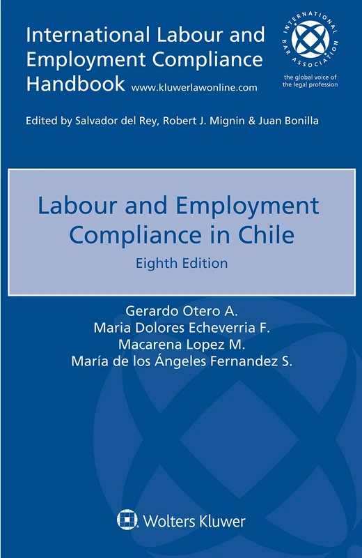 Labour and Employment Compliance in Chile (International Labour and Employment Compliance Handbook)