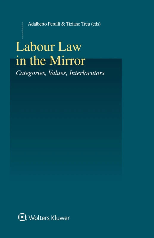 Labour Law in the Mirror: Categories, Values, Interlocutors