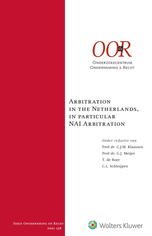 Arbitration in the Netherlands, in Particular NAI Arbitration