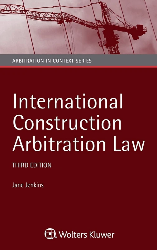 International Construction Arbitration Law: 1 (Arbitration in Context)
