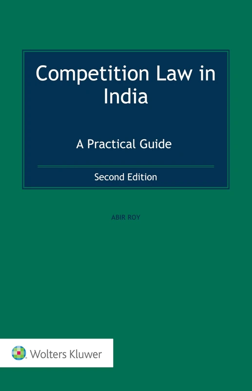 Kluwer Law International - Competition Law in India Guide