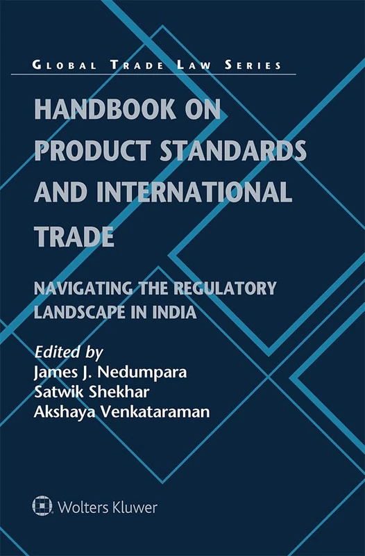 Handbook on Product Standards and International Trade: Navigating the Regulatory Landscape in India: 55 (Global Trade Law Series) - Image 1