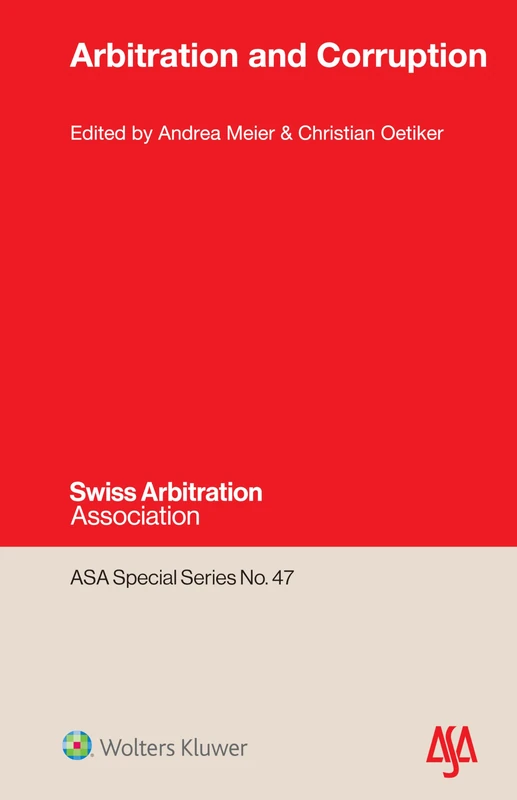 Arbitration and Corruption: 47 (ASA Special Series, 47)