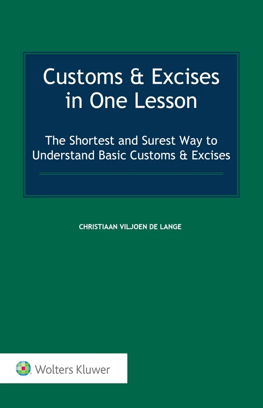 Customs & Excises in One Lesson: The Shortest and Surest Way to Understand Basic Customs & Excises - Image 1