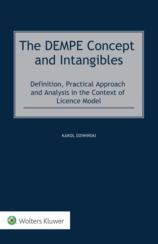 The DEMPE Concept and Intangibles: Definition, Practical Approach and Analysis in the Context of Licence Model - Image 1