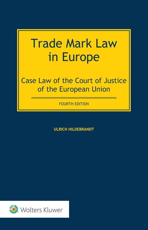 Trade Mark Law in Europe: Case Law of the Court of Justice of the European Union - Image 1