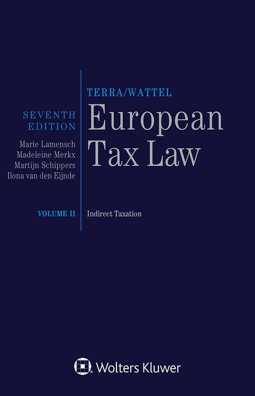 European Tax Law, Volume II (Full edition): Volume II, Indirect Taxation: 2 - Image 1