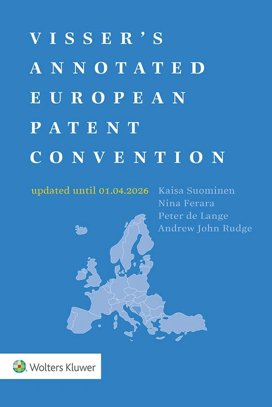 Visser's Annotated European Patent Convention, 2026 Edition