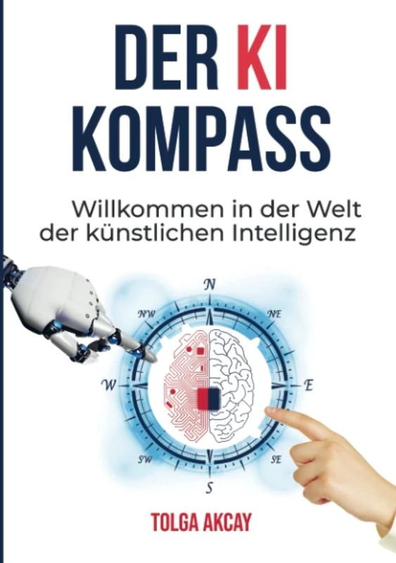 DER KI KOMPASS: Willkommen in der Welt der künstlichen Intelligenz