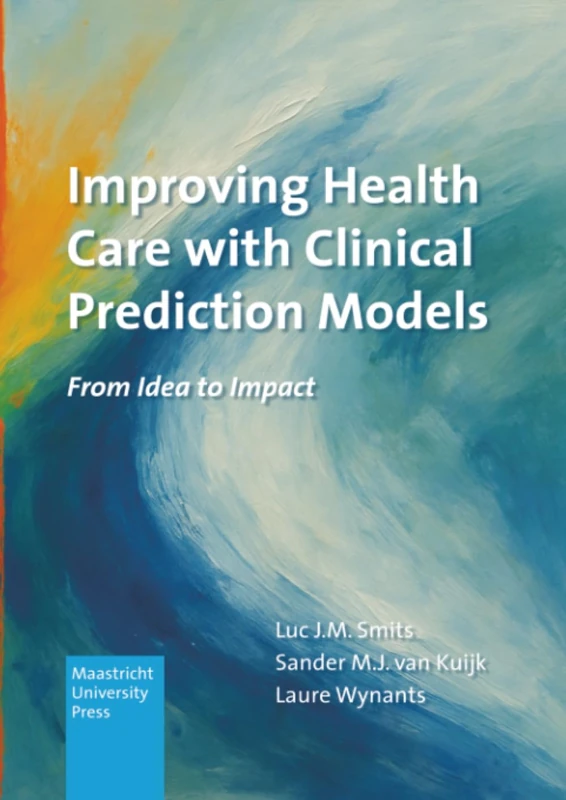 Improving Health Care with Clinical Prediction Models - Softcover: From Idea to Impact