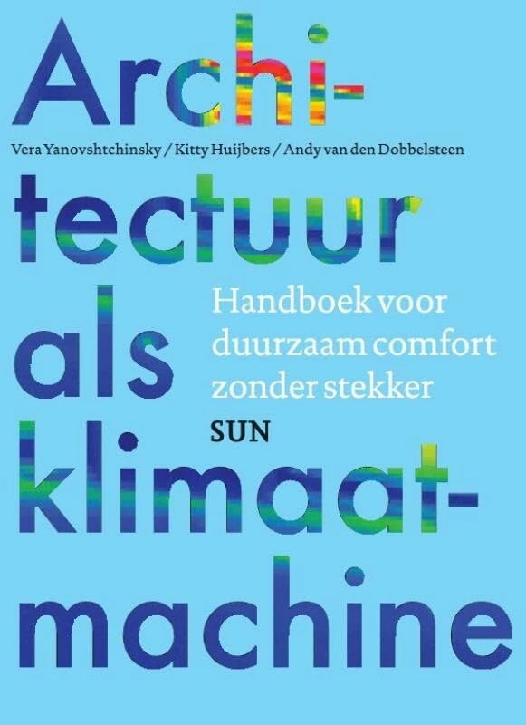 Architectuur als klimaatmachine: handboek voor duurzaam comfort zonder stekker - Image 1