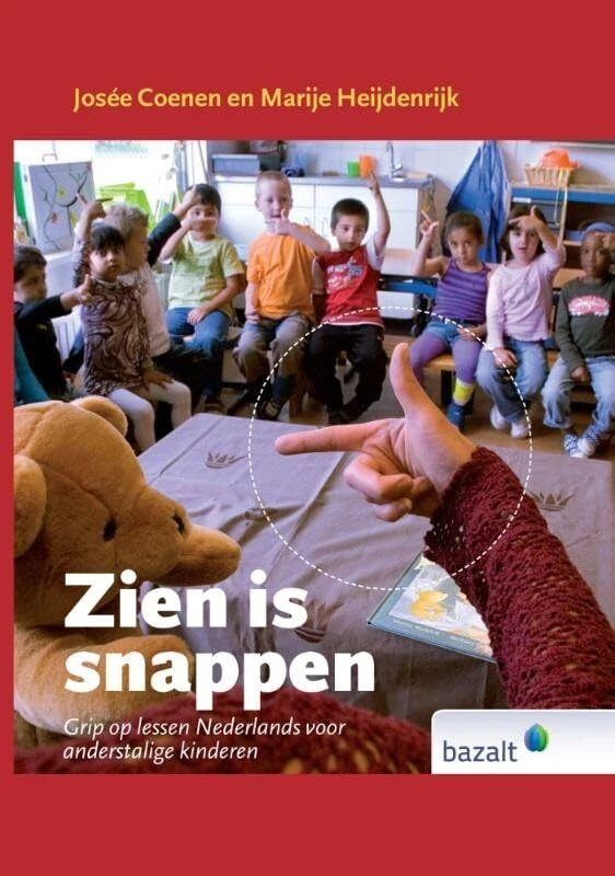 Zien is snappen: grip op lessen Nederlands voor anderstalige kinderen