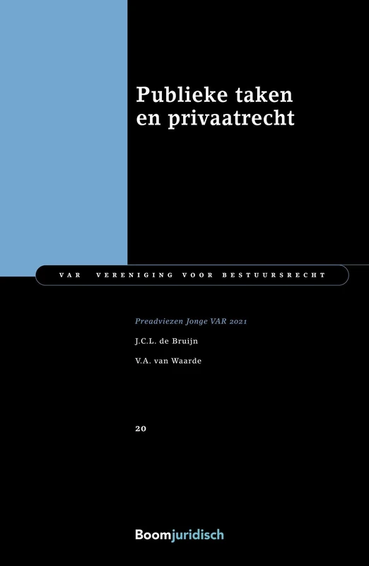 Publieke taken en privaatrecht (Jonge VAR-reeks, 20)