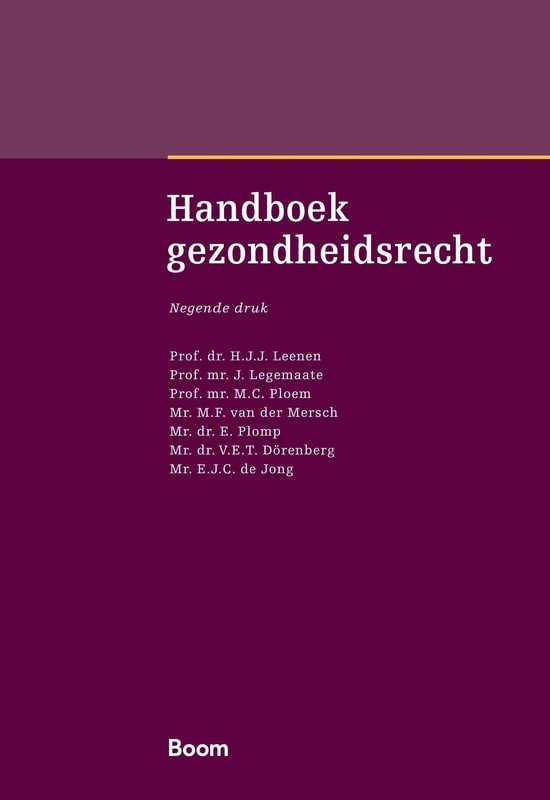 Handboek gezondheidsrecht (Boom Masterreeks)