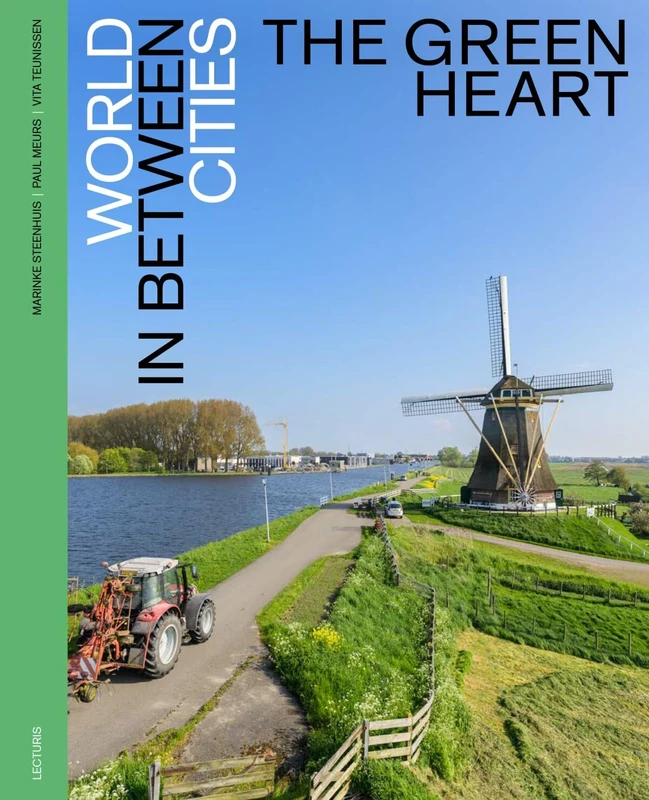 The Green Heart - World in between Cities