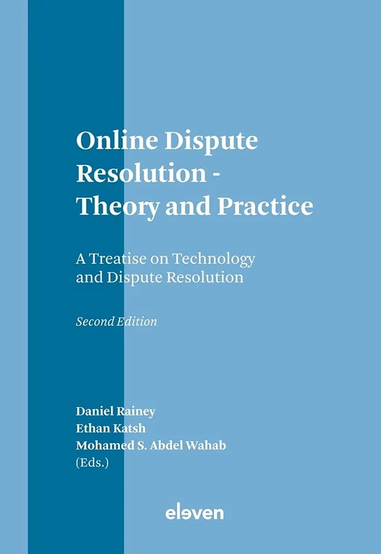 Eleven International Online Dispute Resolution Theory and Practice