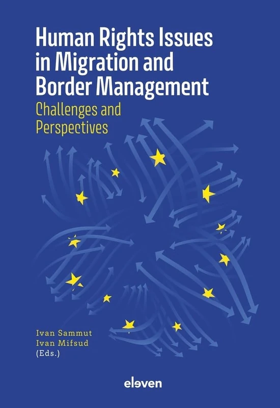 Human Rights Issues in Migration and Border Management: Challenges and Perspectives