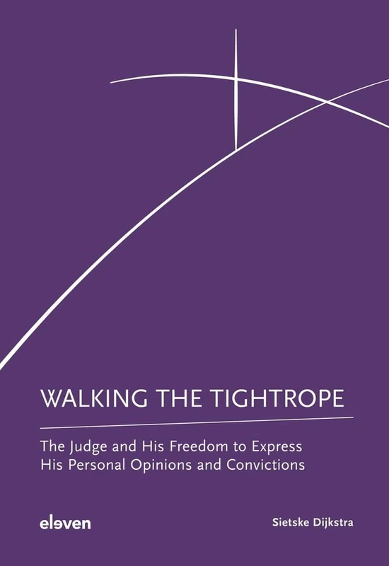 Walking the Tightrope: The Judge and His Freedom to Express His Personal Opinions and Convictions - Image 1