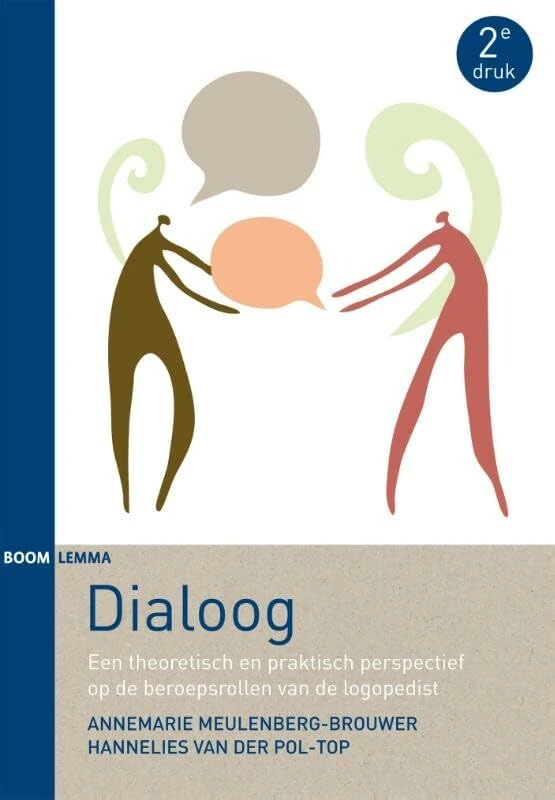 Dialoog: een theoretisch en praktisch perspectief op de beroepsrollen van de logopedist