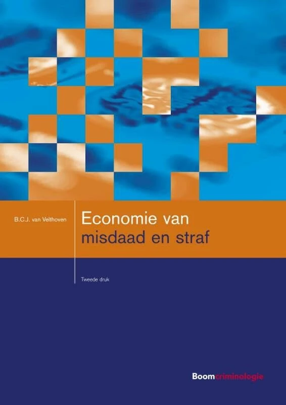 Economie van misdaad en straf (Studieboeken Criminologie & Veiligheid)