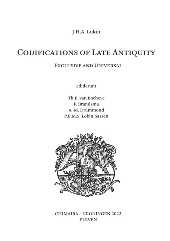 Codifications of Late Antiquity: Exclusive and Universal
