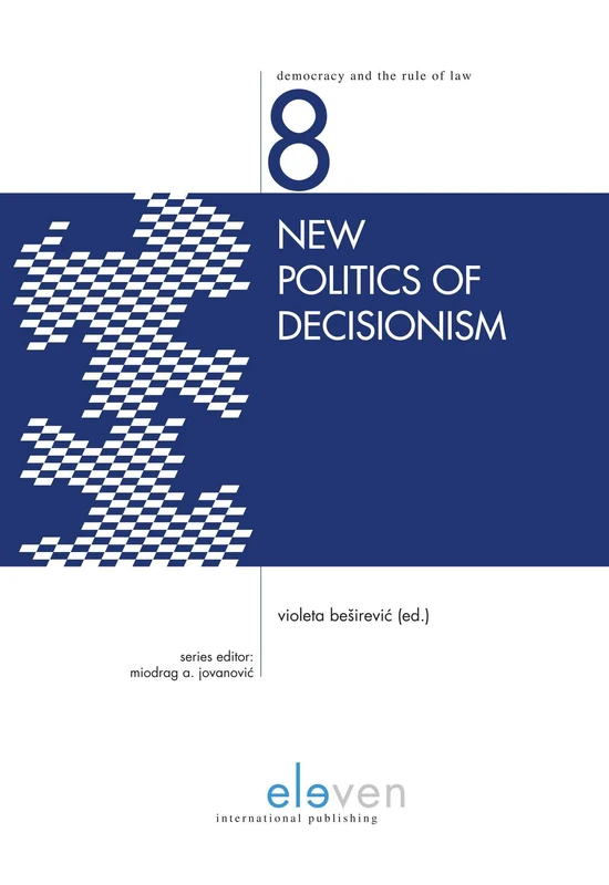 New Politics of Decisionism: Volume 8 (Democracy and the Rule of Law) - Image 1