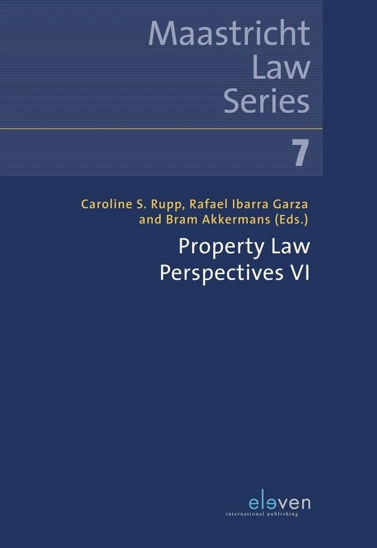 Property Law Perspectives VI: Volume 7 (Maastricht Law Series)